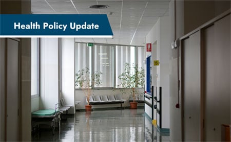 Hospital hallway with text reads "Health Policy Update".